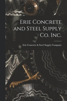Erie Concrete and Steel Supply Co. Inc. 1