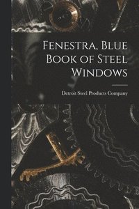 bokomslag Fenestra, Blue Book of Steel Windows