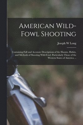 American Wild-fowl Shooting 1