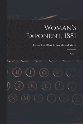 bokomslag Woman's Exponent, 1881