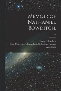 bokomslag Memoir of Nathaniel Bowditch.; c.1