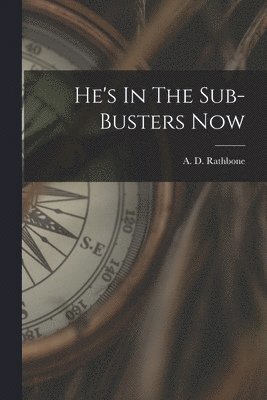 He's In The Sub-Busters Now 1