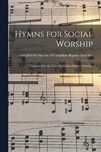 bokomslag Hymns for Social Worship [microform]