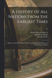 bokomslag History Of All Nations From The Earliest Times