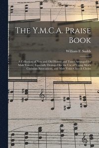 bokomslag The Y.M.C.A. Praise Book