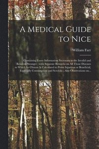 bokomslag A Medical Guide to Nice
