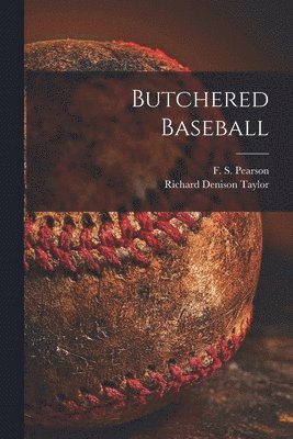 bokomslag Butchered Baseball