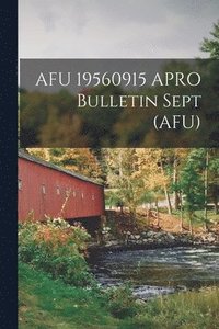 bokomslag AFU 19560915 APRO Bulletin Sept (AFU)