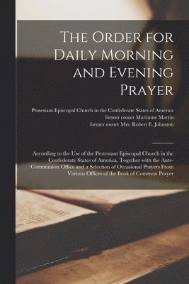 bokomslag The Order for Daily Morning and Evening Prayer