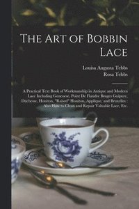 bokomslag The Art of Bobbin Lace