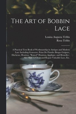 The Art of Bobbin Lace 1