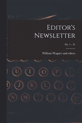 Editor's Newsletter; No. 1 - 31 1