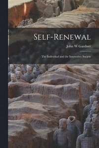 bokomslag Self-renewal: the Individual and the Innovative Society
