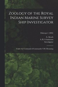 bokomslag Zoology of the Royal Indian Marine Survey Ship Investigator