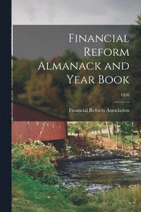 bokomslag Financial Reform Almanack and Year Book; 1898