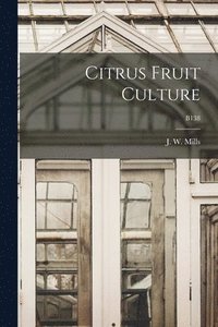 bokomslag Citrus Fruit Culture; B138
