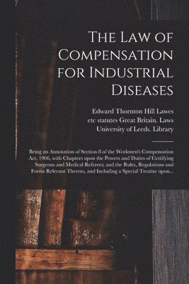 The Law of Compensation for Industrial Diseases 1