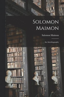 Solomon Maimon [microform] 1