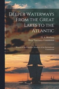 bokomslag Deeper Waterways From the Great Lakes to the Atlantic [microform]