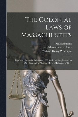 bokomslag The Colonial Laws of Massachusetts