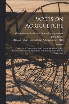 Papers on Agriculture, Häftad
