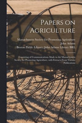 Papers on Agriculture 1