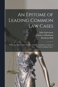 bokomslag An Epitome of Leading Common Law Cases; With Some Short Notes Thereon