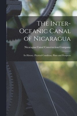 bokomslag Inter-oceanic Canal of Nicaragua