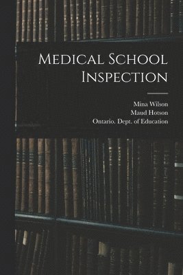 bokomslag Medical School Inspection [microform]