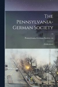 bokomslag Pennsylvania-German Society