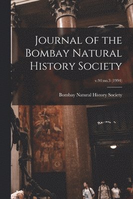 Bombay Natural History Society - Journal of the Bombay Natural History Society; v.91, Häftad