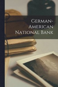 bokomslag German-American National Bank