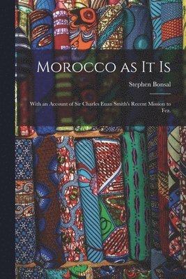 Morocco as It is 1