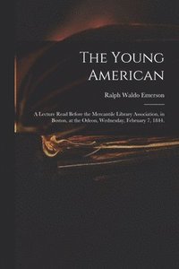 bokomslag The Young American
