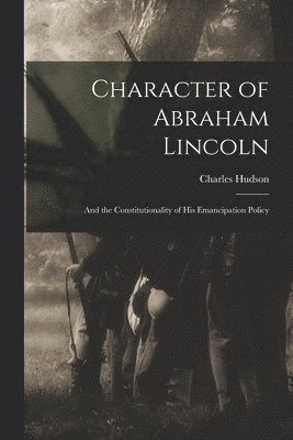 bokomslag Character of Abraham Lincoln