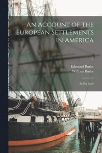 bokomslag An Account of the European Settlements in America