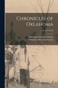 bokomslag Chronicles of Oklahoma; v.55(1977/1978)