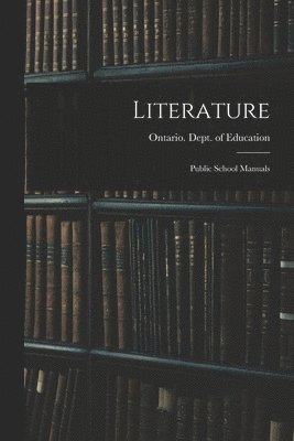 Ontario Dept of Education - Literature, Häftad