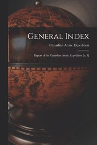 bokomslag General Index [microform]