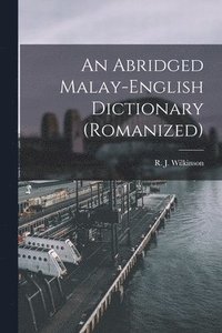 bokomslag An Abridged Malay-English Dictionary (romanized)