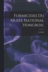 bokomslag Formicides Du Muse National Hongrois.