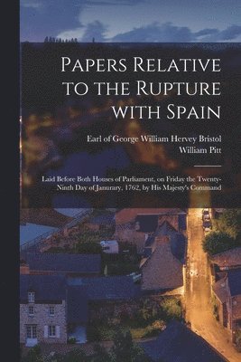 bokomslag Papers Relative to the Rupture With Spain [microform]