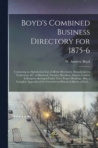 bokomslag Boyd's Combined Business Directory for 1875-6 [microform]