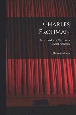 Charles Frohman 1