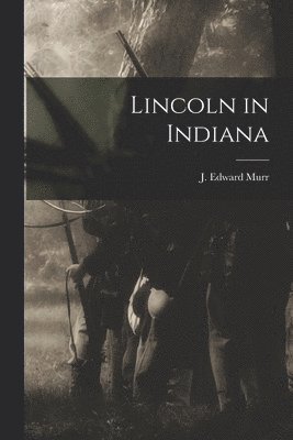 Lincoln in Indiana
