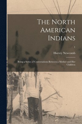 bokomslag The North American Indians