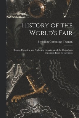 History of the World's Fair 1