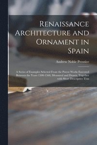 bokomslag Renaissance Architecture and Ornament in Spain