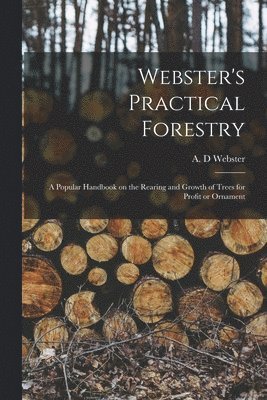 bokomslag Webster's Practical Forestry