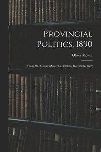 bokomslag Provincial Politics, 1890 [microform]